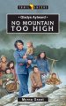 Gladys Aylward: No Mountain Too High