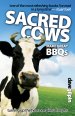 Sacred Cows Make Great BBQs