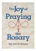 The Joy of Praying the Rosary