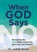 When God Says NO: Revealing the YES When Adversity and Loss Are Present