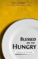 Blessed Are the Hungry: Meditations on the Lord's Supper