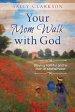 Your Mom Walk with God: Staying Faithful on the Path of Motherhood