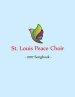 St. Louis Peace Choir: 2017 Songbook