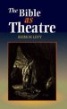 The Bible as Theatre