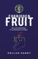 FORBIDDEN FRUIT - Life and Catholicism in Contemporary Ireland