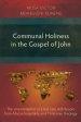 Communal Holiness in the Gospel of John