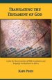 Translating the Testament of God: A plea for the promotion of Bible translation and language development in Africa