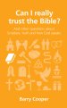 Can I really trust the Bible?