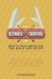 The Ultimate Survival Guide: How to Talk About God, the Bible and Stuff