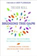 Bridging The Gaps