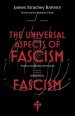 The Universal Aspects of Fascism & Fascism