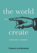 The World We Create