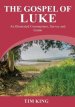 The Gospel of Luke: An Illustrated Commentary, Survey and Guide