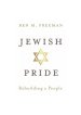 Jewish Pride: Rebuilding a People