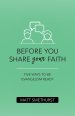 Before You Share Your Faith