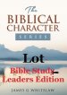 Lot (Bible Study Leaders Edition): Biblical Characters Series