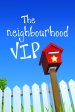 The Neighbourhood VIP (Tract)