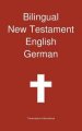 Bilingual New Testament, English - German