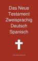 Neue Testament Zweisprachig, Deutsch - Spanisch