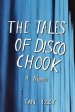 Tales Of Disco Chook