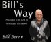 Bill's Way: My walk with God in verse and testimony