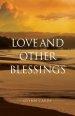 Love and other Blessings