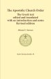 The Apostolic Church Order: The Greek text edited and translated with an introduction and notes