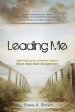 Leading Me:Eight Practices for a Christian Leader's Most Important Assignment