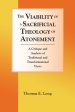 The Viability of a Sacrificial Theology of Atonement: A Critique and Analysis of Traditional and Transformational Views