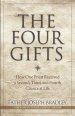 The Four Gifts: How One Priest Received a Second, Third, and Fourth Chance at Life