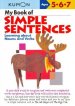 My Book Of Simple Sentences: Nouns And Verbs