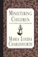 Ministering Children: A Tale Dedicated to Childhood