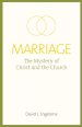 Marriage: The Mystery of Christ and the Church