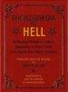 Encyclopaedia of Hell: An Invasion Manual for Demons Concerning the Planet Earth and the Human Race Which Infests It