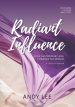 Radiant Influence: How an ordinary girl changed the world - a study of Esther