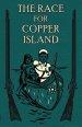 The Race for Copper Island