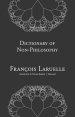 Dictionary Of Non-philosophy