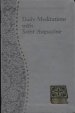 Daily Meditations with St. Augustine: Minute Meditations for Every Day Taken from the Writings of Saint Augustine