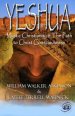 Yeshua: Mystic Christianity and the Path to Christ Consciousness