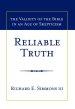 Reliable Truth: The Validity of the Bible in an Age of Skepticism