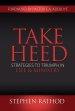 Take Heed: Strategies to Endure in Life and Ministry