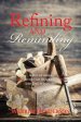 Refining and Reminding - A Devotional Study of Numbers and Deuteronomy