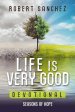 Life is Very Good: Seasons of Hope