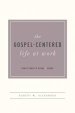 Gospel-Centered Life At Work Participant's Guide, The