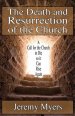 The Death and Resurrection of the Church: A Call for the Church to Die So It Can Rise Again