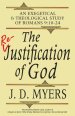 The Re-Justification of God: An Exegetical and Theological Study of Romans 9:10-24