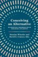 Conceiving an Alternative: Philosophical Resources for an Ecological Civilization