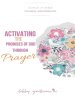 Activating the Promises of God through Prayer