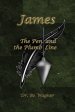 James: The Pen and the Plumb Line