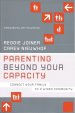 Parenting Beyond Your Capacity